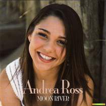 Andrea Ross - Moon river (