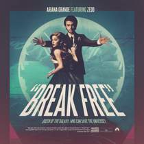Ариана Гранде - Break Free (feat. Zedd)