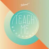 Bakermat - Teach Me (минус)
