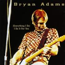 Bryan Adams - Everything I Do It For You