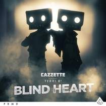 Cazzette - Blind Heart - минус