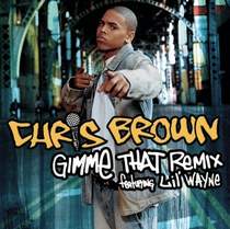 Chris Brown Feat. Lil Wayne - Gimme That