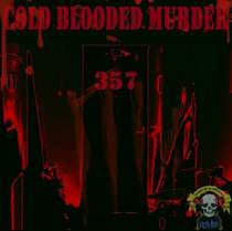 Cold Blooded Murder - 357