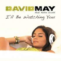 David May feat. Kelvin Scott - I'll Be Watching You