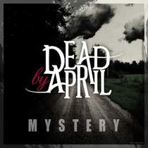 Dead by April (preview) - Mystery