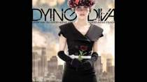 Dying Diva - My Love for You is Bombproof
