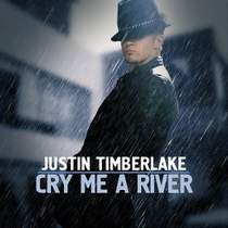 Джастин Тимберлейк - Cry me a river