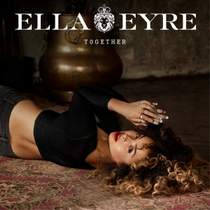 ELLA EYRE - TOGETHER