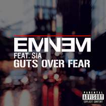 Eminem - Guts Over Fear (ft. Sia)