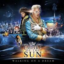 Empire Of The Sun - Walking On A Dream (original)