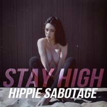 Hippie Sabotage - Stay High (Tove Lo Flip)