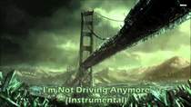и будет битва - I'm Not Driving Anymore (Instrumental)