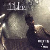 Josh Kumra - Helicopters and Planes