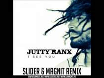 Jutty Ranx - I See You (Slider & Magnit Remix)