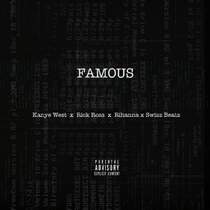 Kanye West - Famous (feat. Rihanna)
