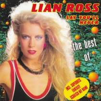Лиан Росс - Say You'll Never Дискотека 80-х