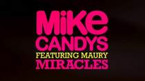 Mike Candys feat.Maury - Miracles(Exclusive ballad version)