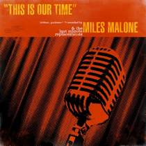 Miles Malone - This is Our Time