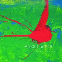 Milky Chance - Becoming