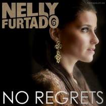 Nelly Furtado - No Regrets