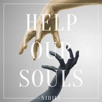 NIHILS - H.O.S. (Help Our Souls)