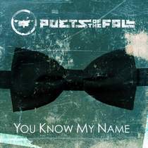Poets Of The Fall - You Know My Name