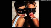 Rihanna ft.  Beyonce - Bad Bitch