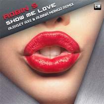 Robin S - Show Me Love (Aleksey Axe & Albina Mango Remix) (Clubmasters Records)