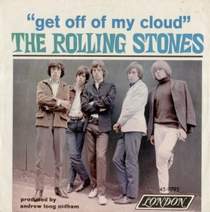 Rolling Stones - Get Off of My Cloud