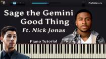 Sage The Gemini ft. Nick Jonas - Good Thing