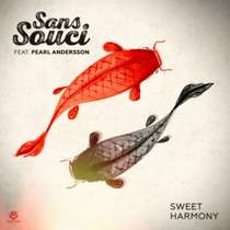 Sans Souci - Sweet Harmony (feat. Pearl Andersson)