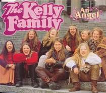 The Kelly Family - An Angel