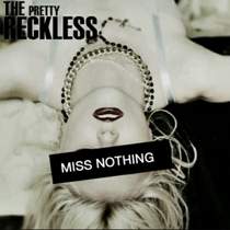 The Pretty Reckless(Taylor Momsen) - Miss Nothing