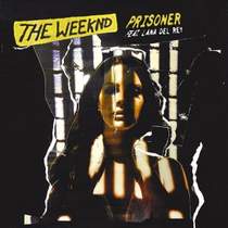 The Weeknd feat. Lana Del Rey - Prisoner