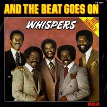 whispers - and the beat goes on