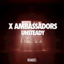 X Ambassadors - Unsteady (Speed Version)